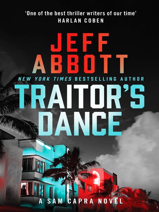 Title details for Traitor's Dance by Jeff Abbott - Available